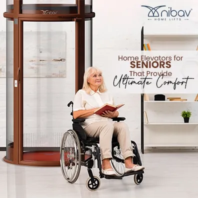 home-elevators-for-seniors-that-provide-ultimate-comfort
